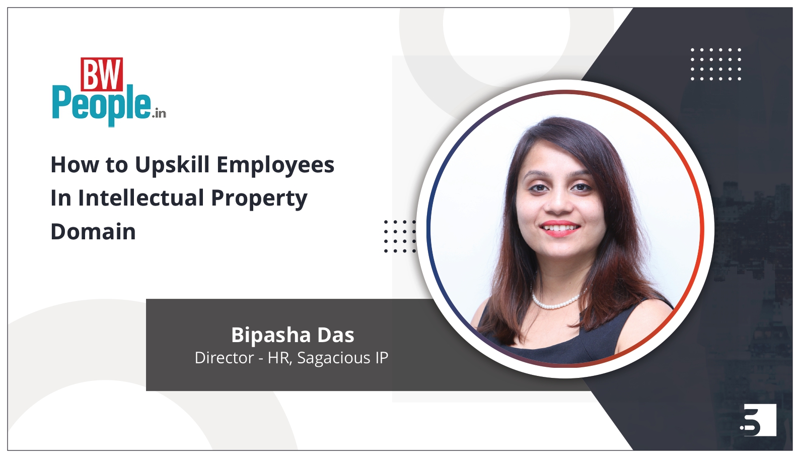 BW People - How to Upskill Employees In Intellectual Property Domain ...