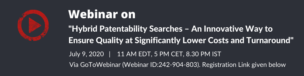 Hybrid Patentability Searches - An Innovative Way to Ensure Quality at Significantly Lower Costs and Turnaround