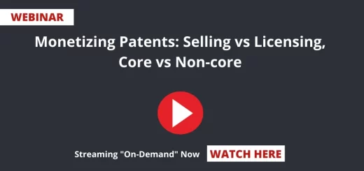 Monetizing-Patents-Selling-vs-Licensing-Core-vs-Non-core