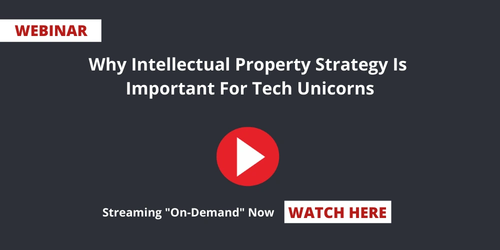 Why-Intellectual-Property Strategy Is Important For Tech Unicorns