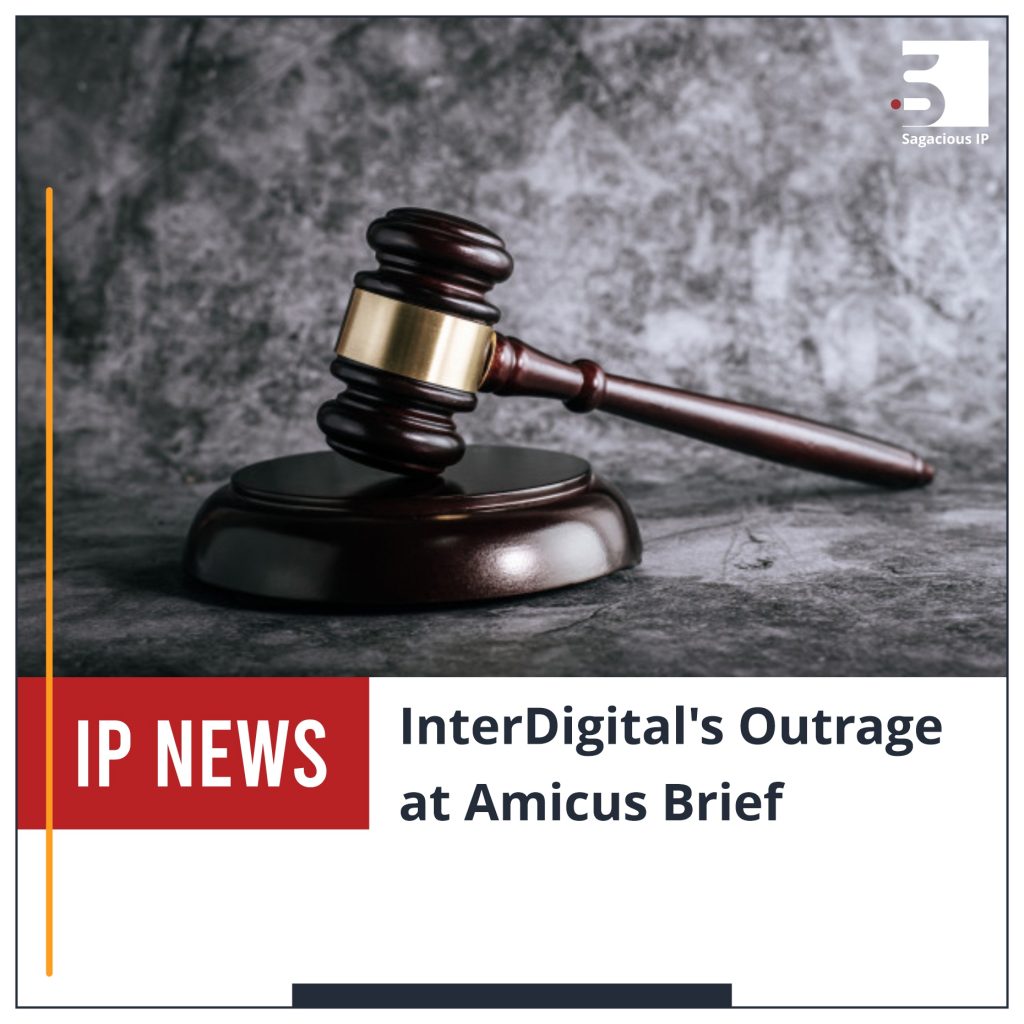 InterDigital’s Outrage at Amicus Brief_IP News