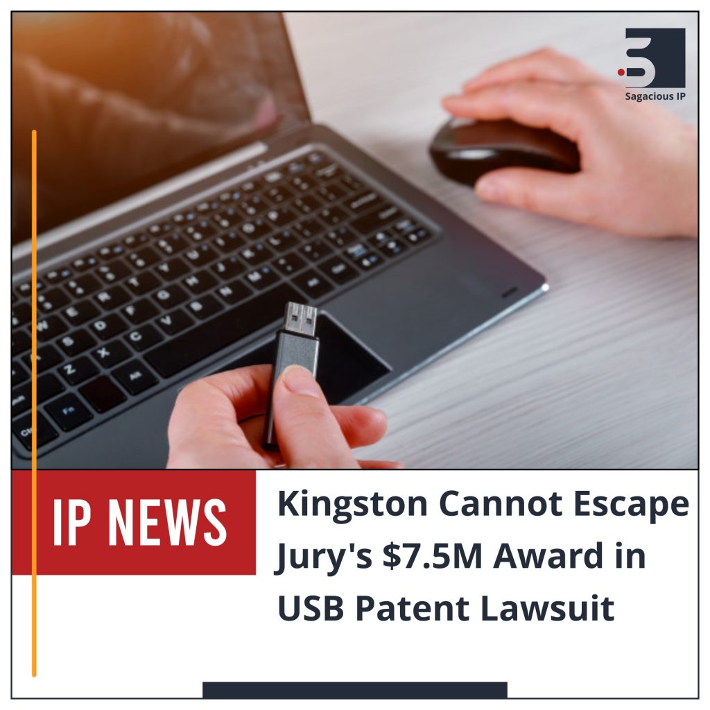 Kingston Cannot Escape Jury’s $7.5M Award in USB Patent Lawsuit