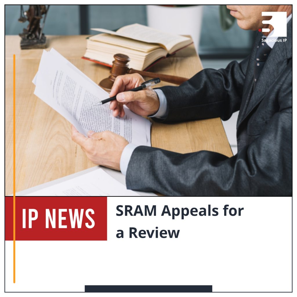 SRAM Appeals for a Review_IP News