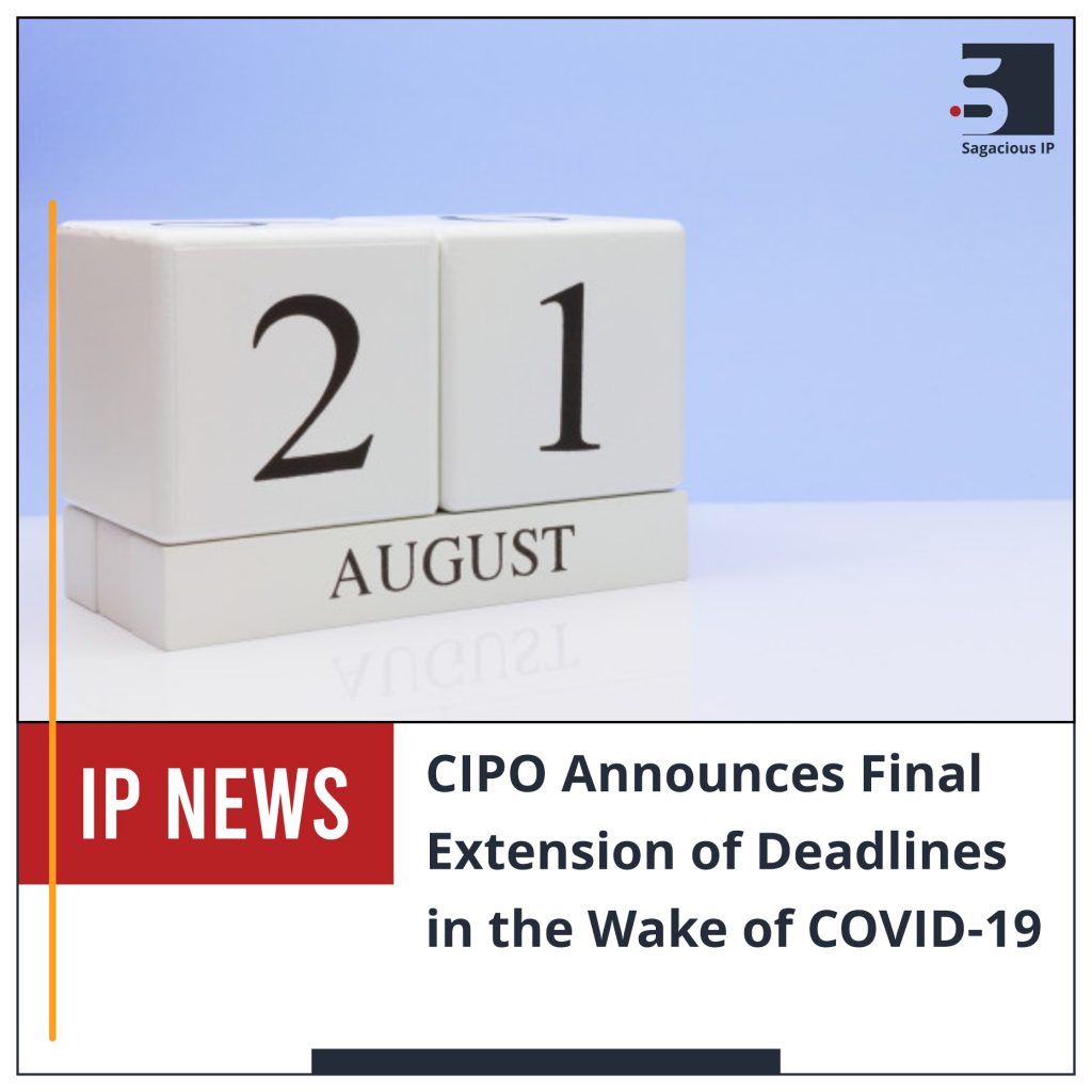 CIPO Announces Final Extension of Deadlines in the Wake of COVID-19