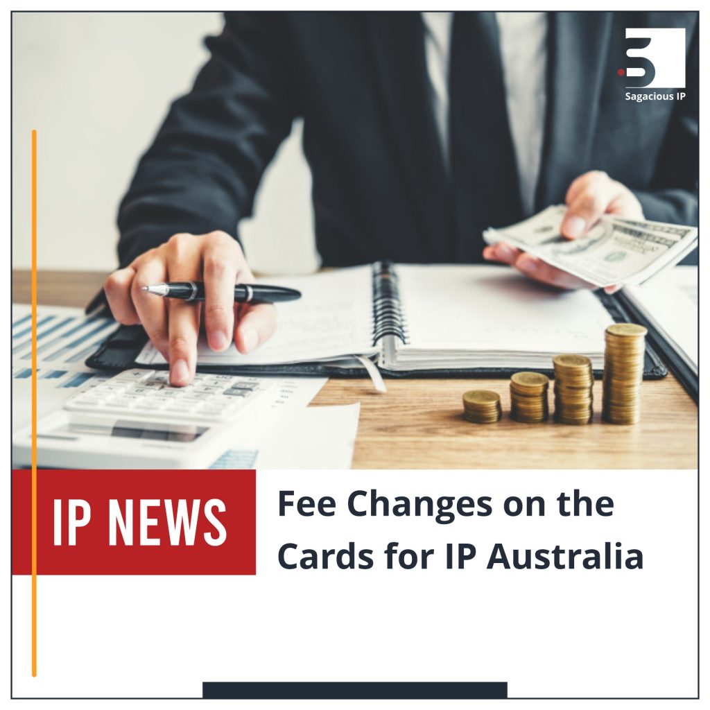 Fee Changes on the Cards for IP Australia