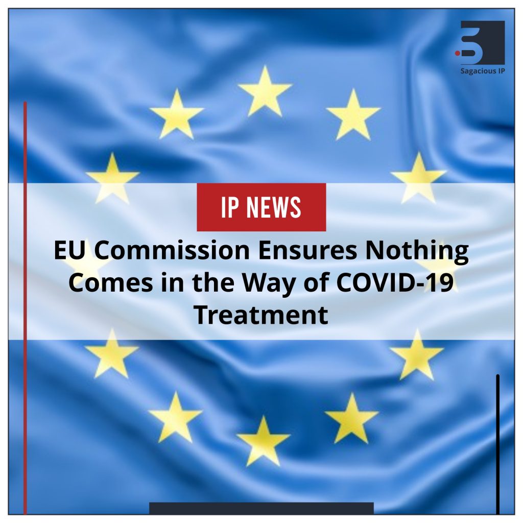 EU Commission Ensures Nothing Comes in the Way of COVID-19 Treatment_IP News