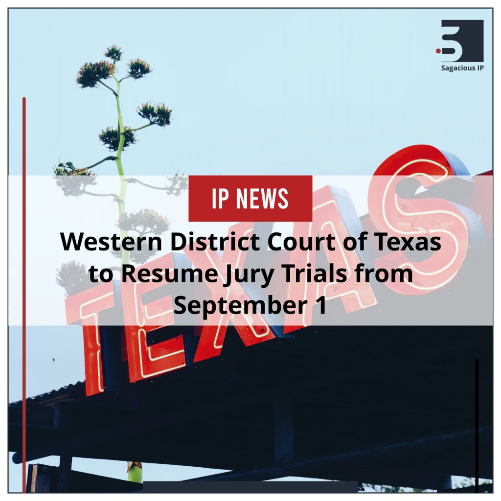 Western District Court of Texas to Resume Jury Trials from September 1_IP News