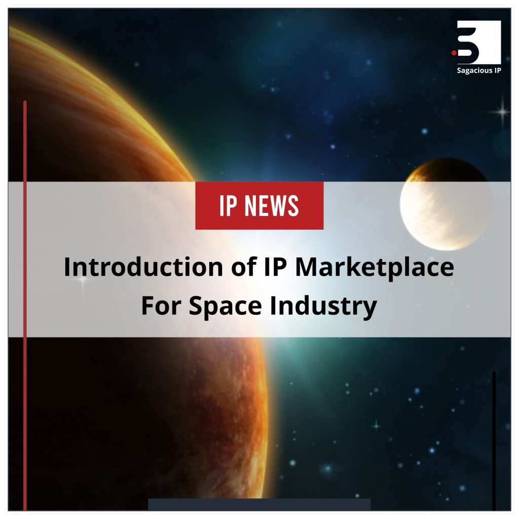 Introduction of IP Marketplace for Space Industry_IP News