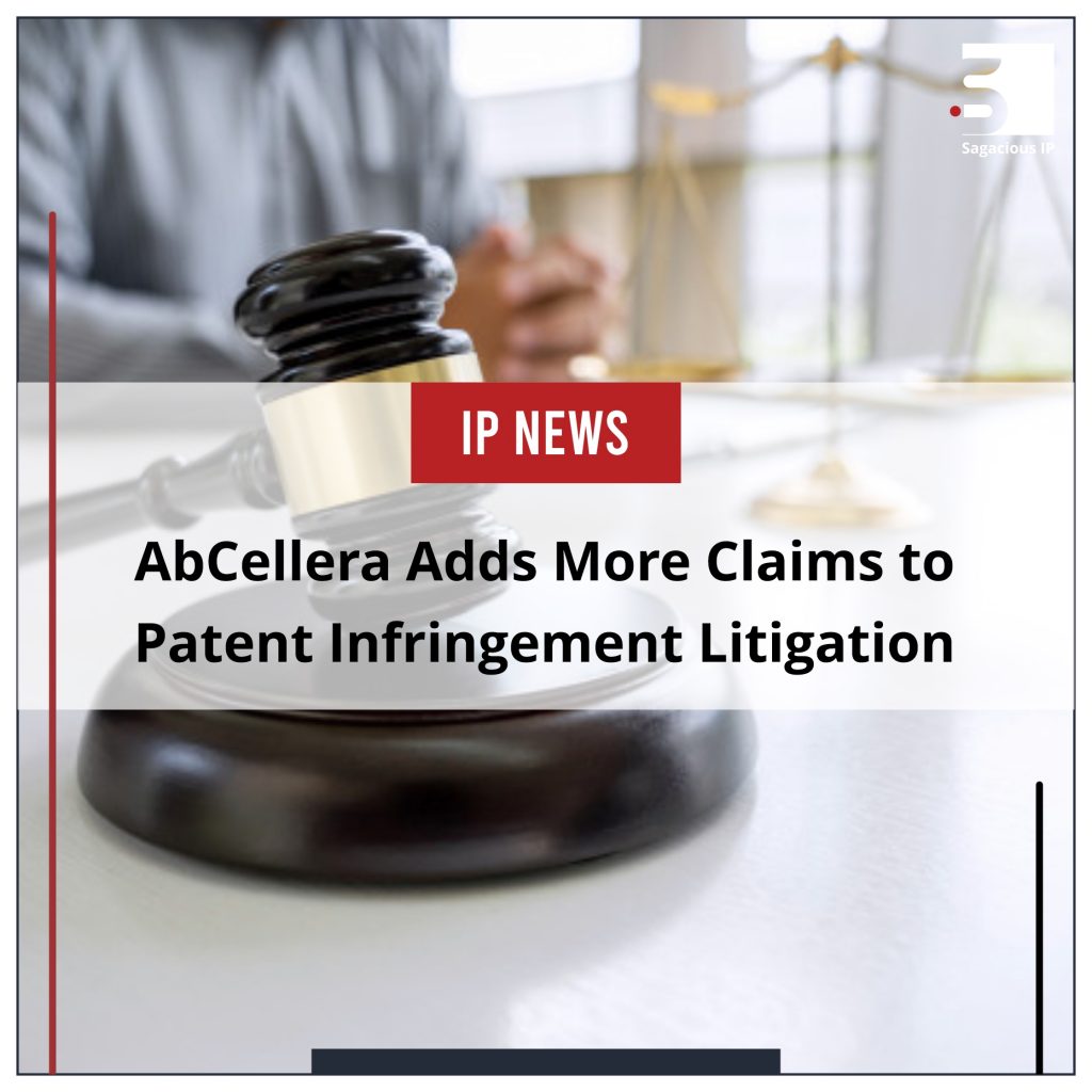 AbCellera Adds More Claims to Patent Infringement Litigation_IP News