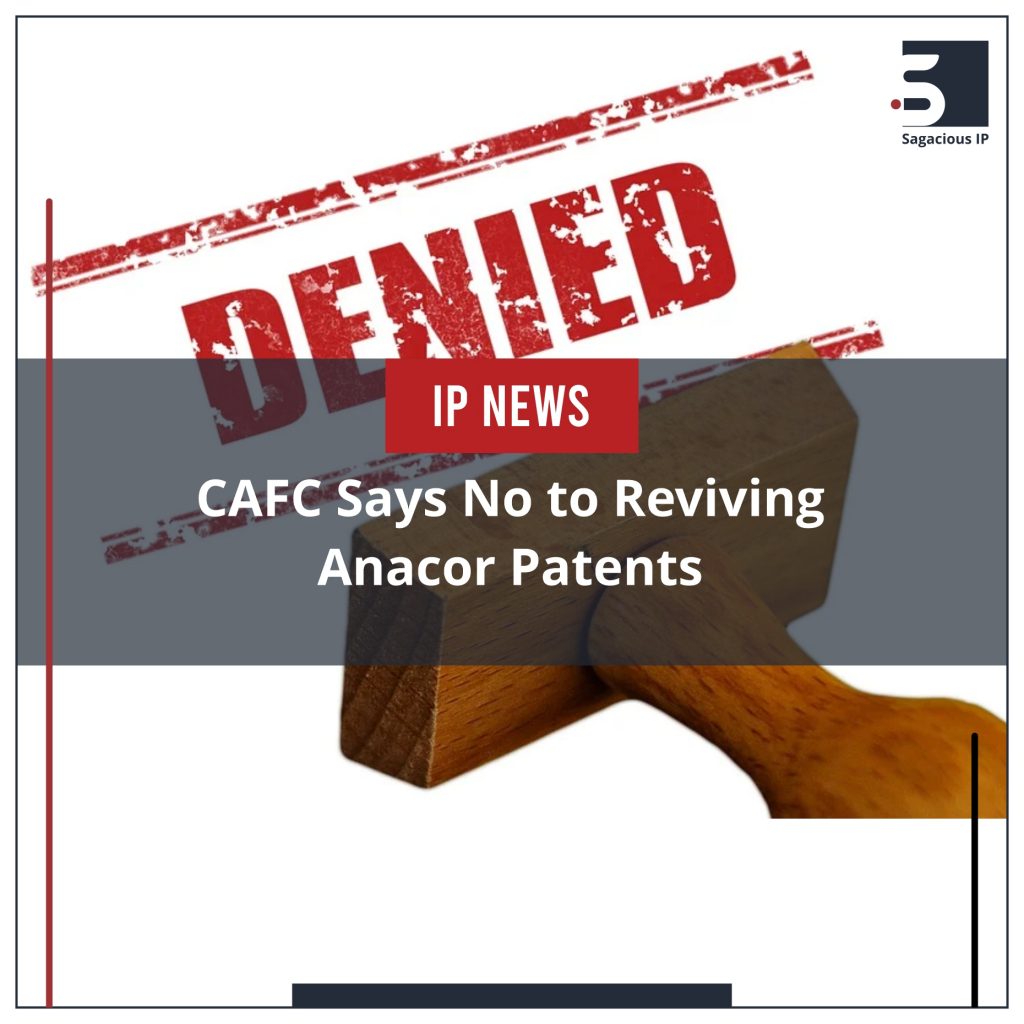 CAFC Says No to Reviving Anacor Patents_IP News