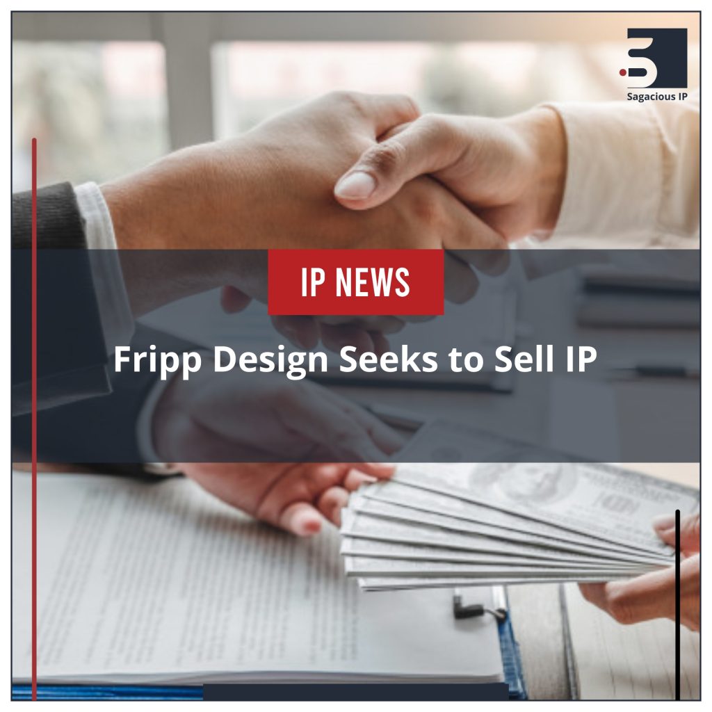 Fripp Design Seeks to Sell IP_IP_IP News