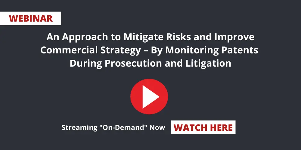 Monitoring-Different-Stages-of-Patent-Prosecution-and-Litigation-Webinar