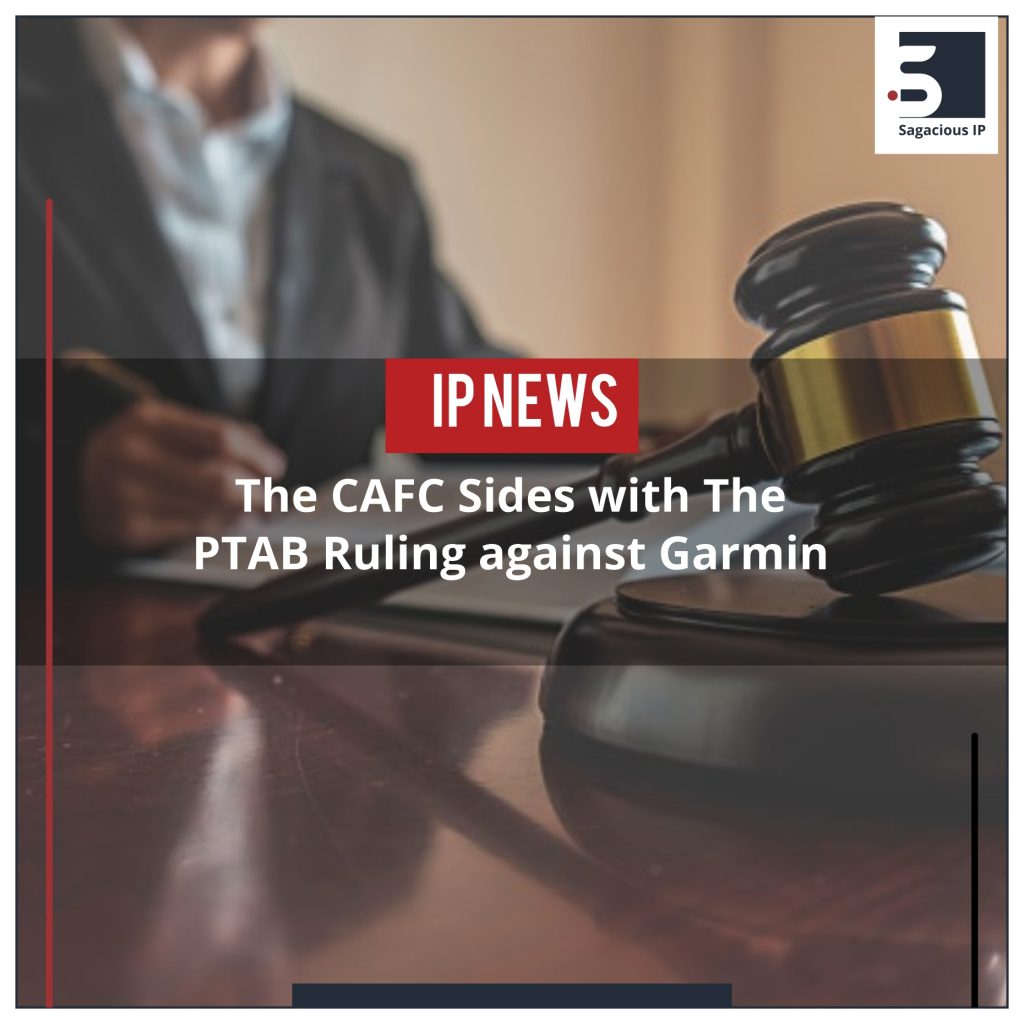 CAFC Sides with The PTAB Ruling against Garmin