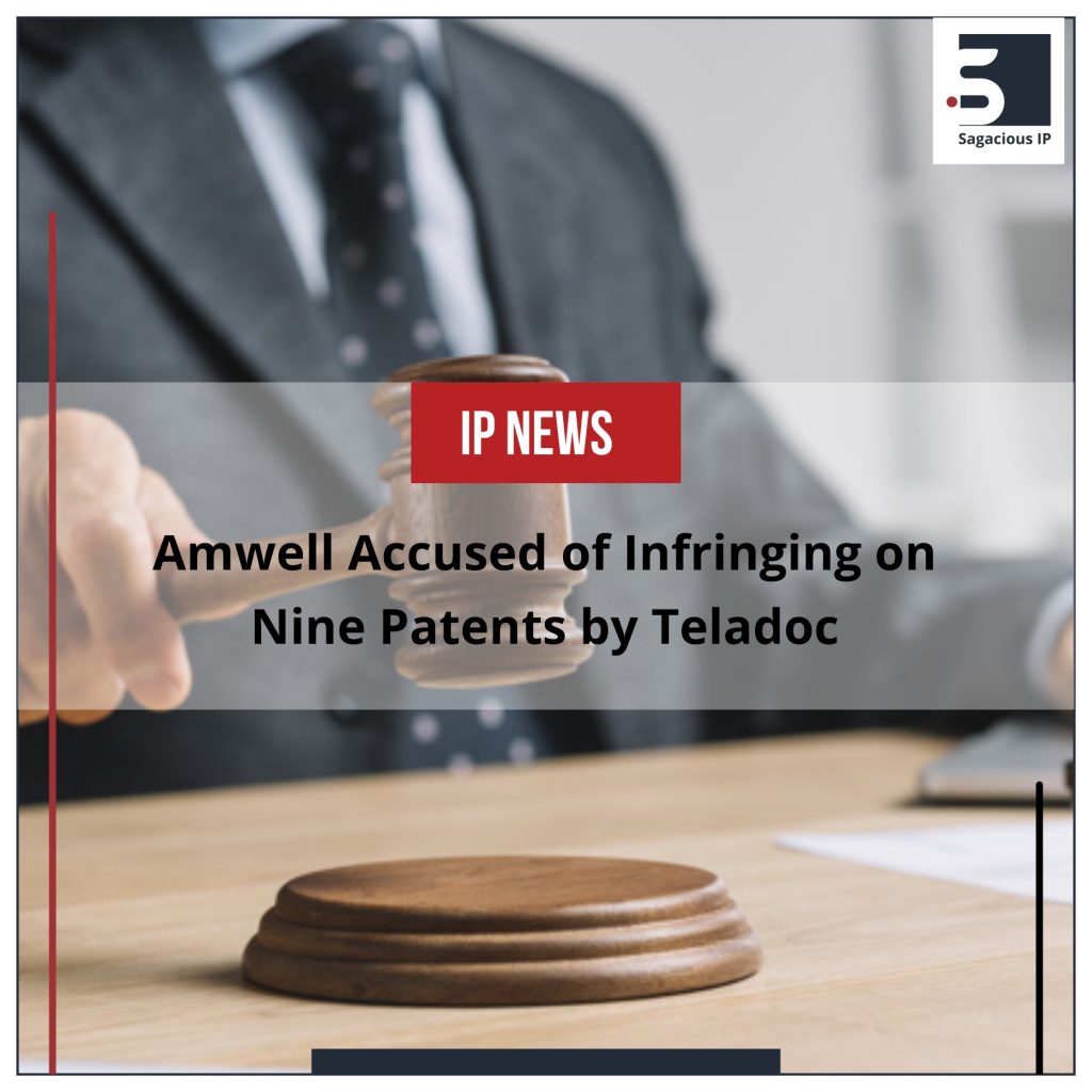 Amwell Accused of Infringing on Nine Patents by Teladoc