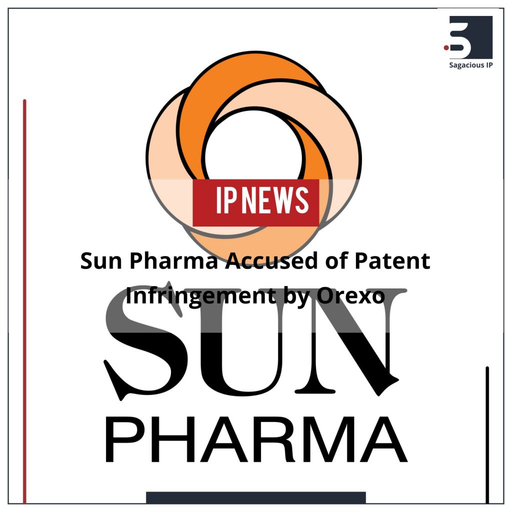 Sun Pharma Accused of Patent Infringement by Orexo