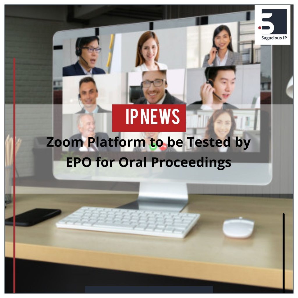 Zoom Platform to be Tested by EPO for Oral Proceedings