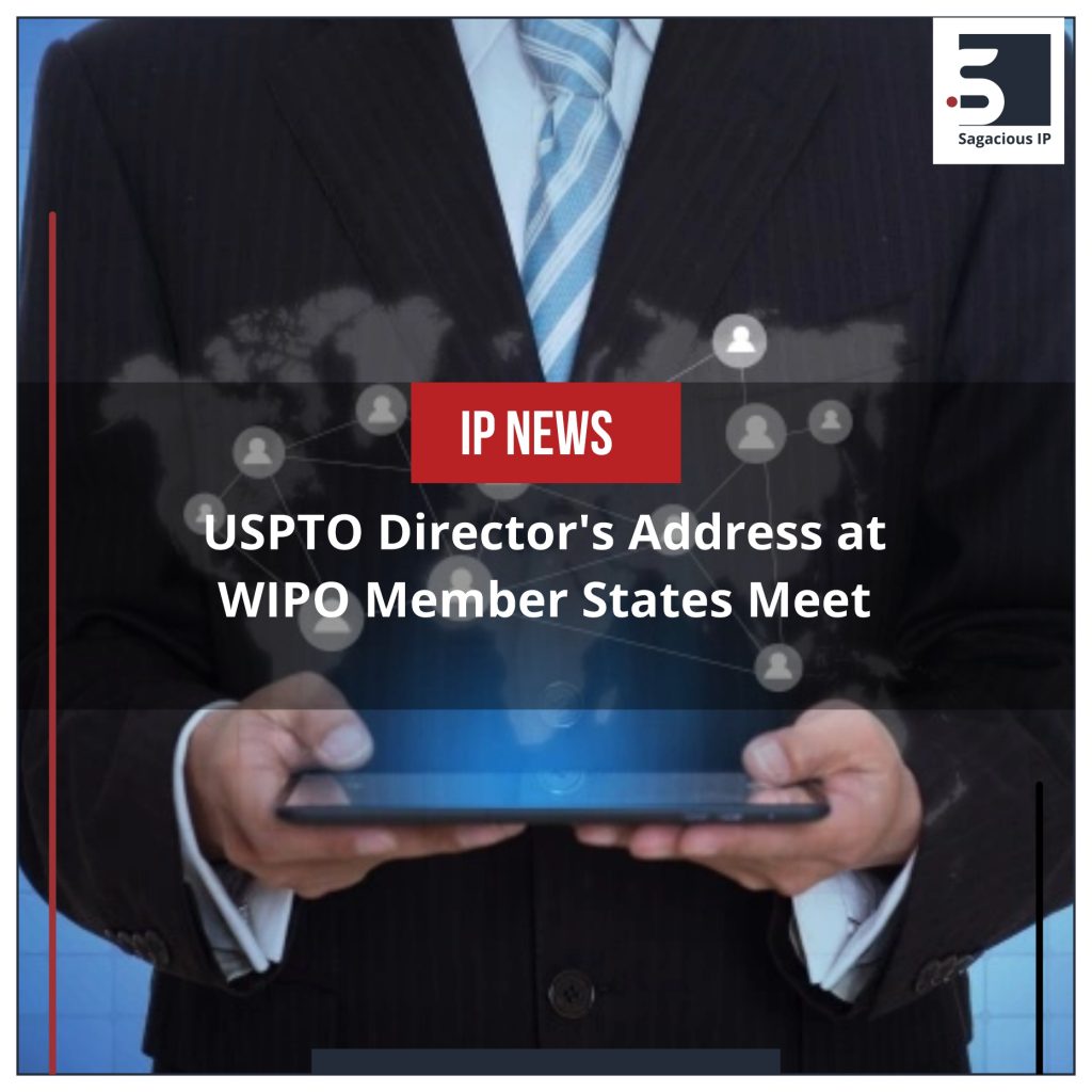 USPTO Director's Address at WIPO Member States Meet