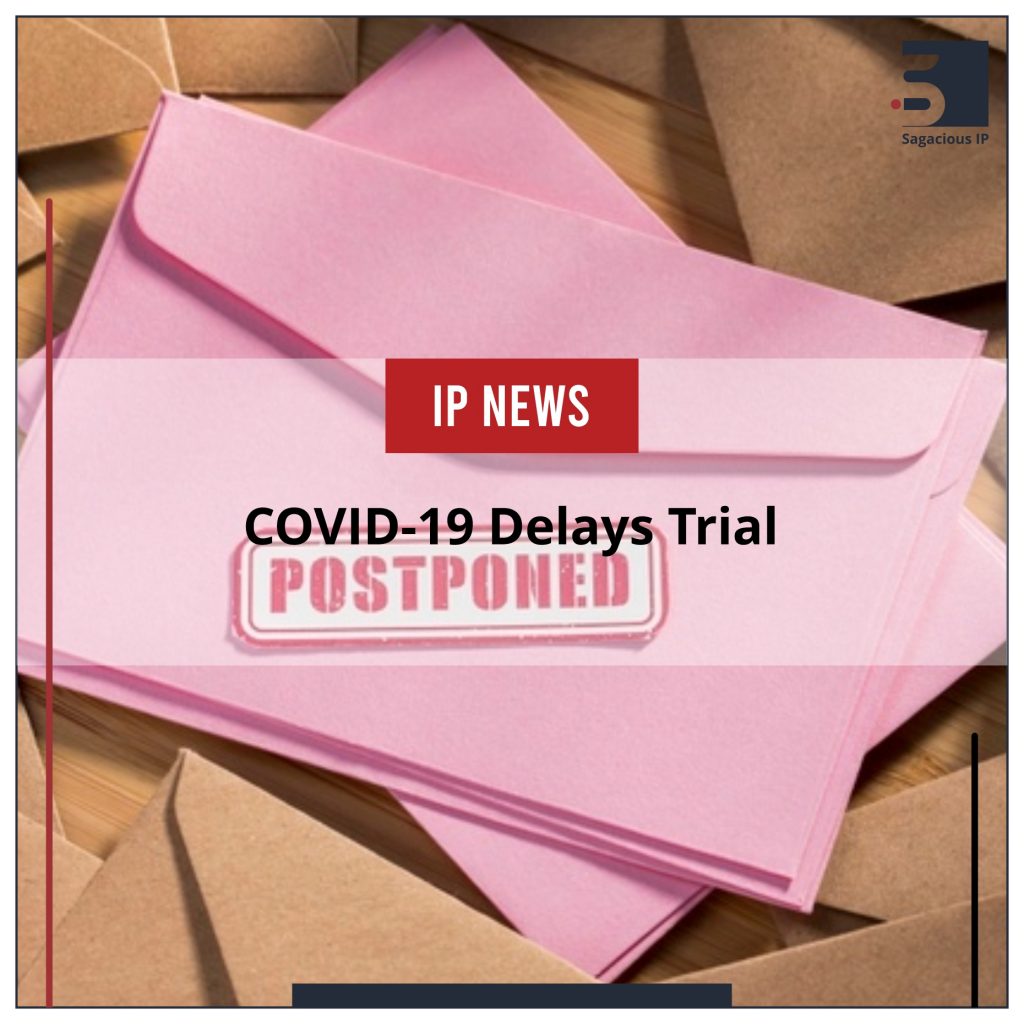 COVID-19 Delays Trial