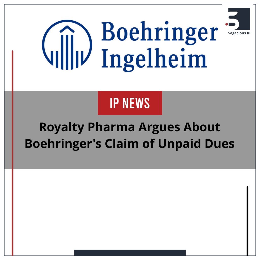 Royalty Pharma Argues About Boehringer's Claim of Unpaid Dues