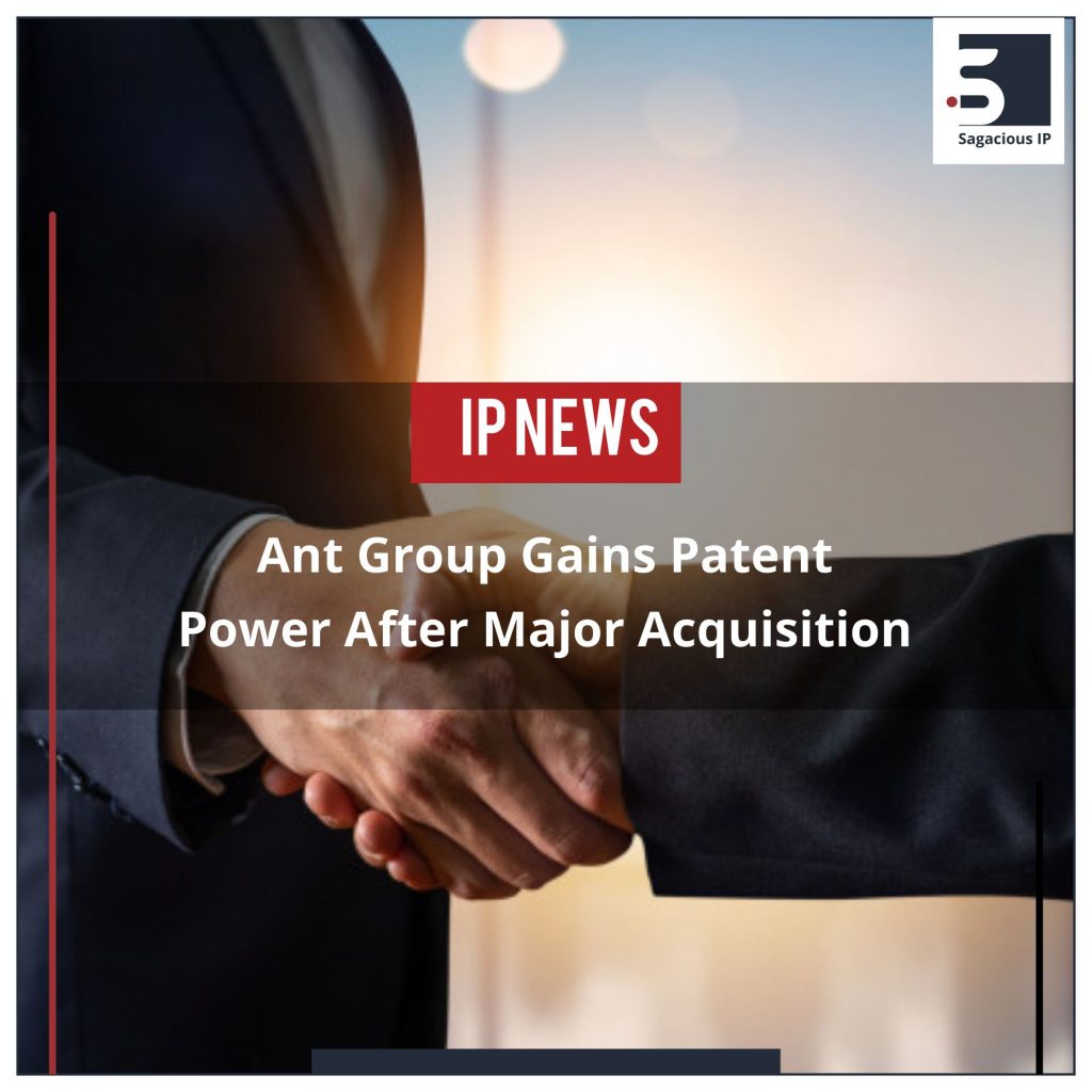 Ant Group Gains Patent Power After Major Acquisition