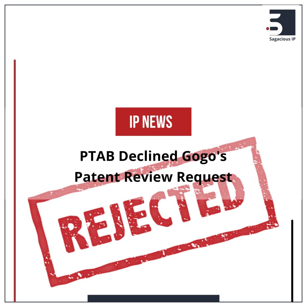 PTAB Declined Gogo's Patent Review Request