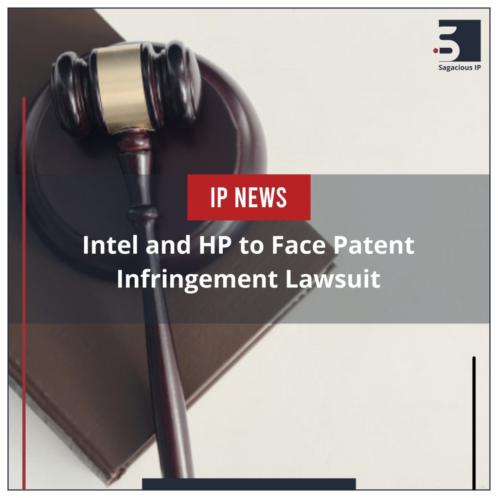 Intel and HP to Face Patent Infringement Lawsuit_IP News