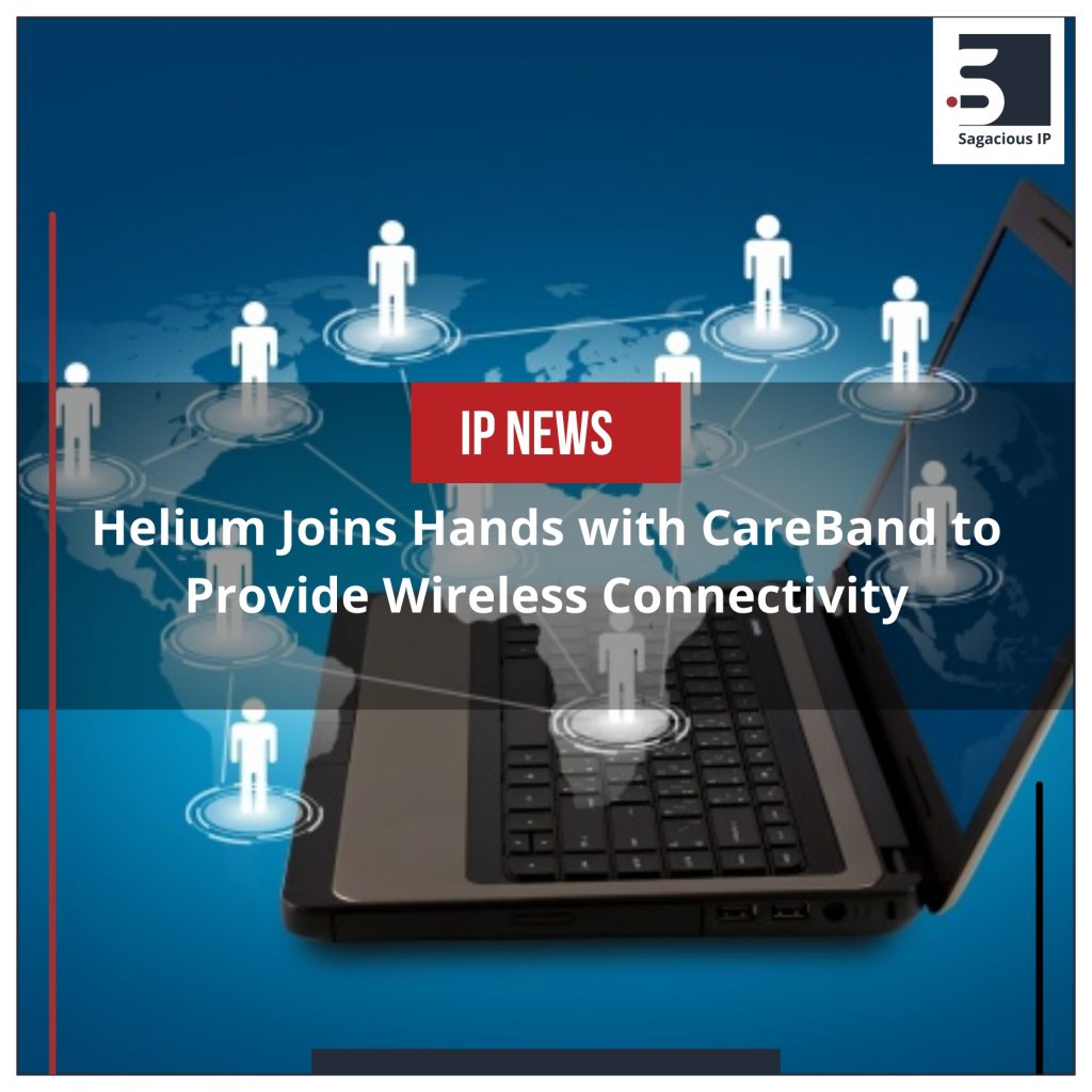 Helium Joins Hands with CareBand to Provide Wireless Connectivity