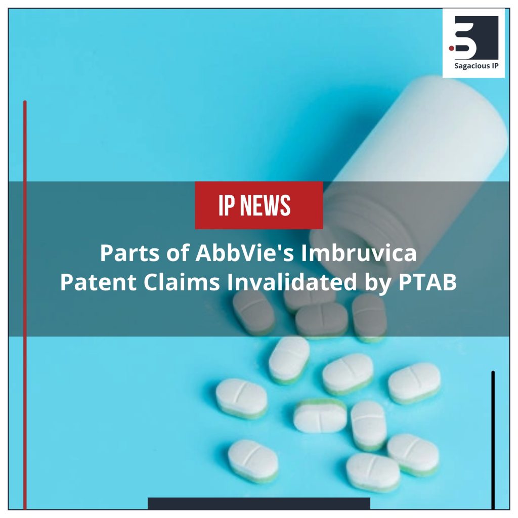 Parts of AbbVie's Imbruvica Patent Claims Invalidated by PTAB