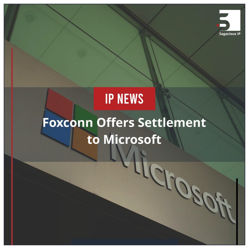 Foxconn Offers Settlement to Microsoft