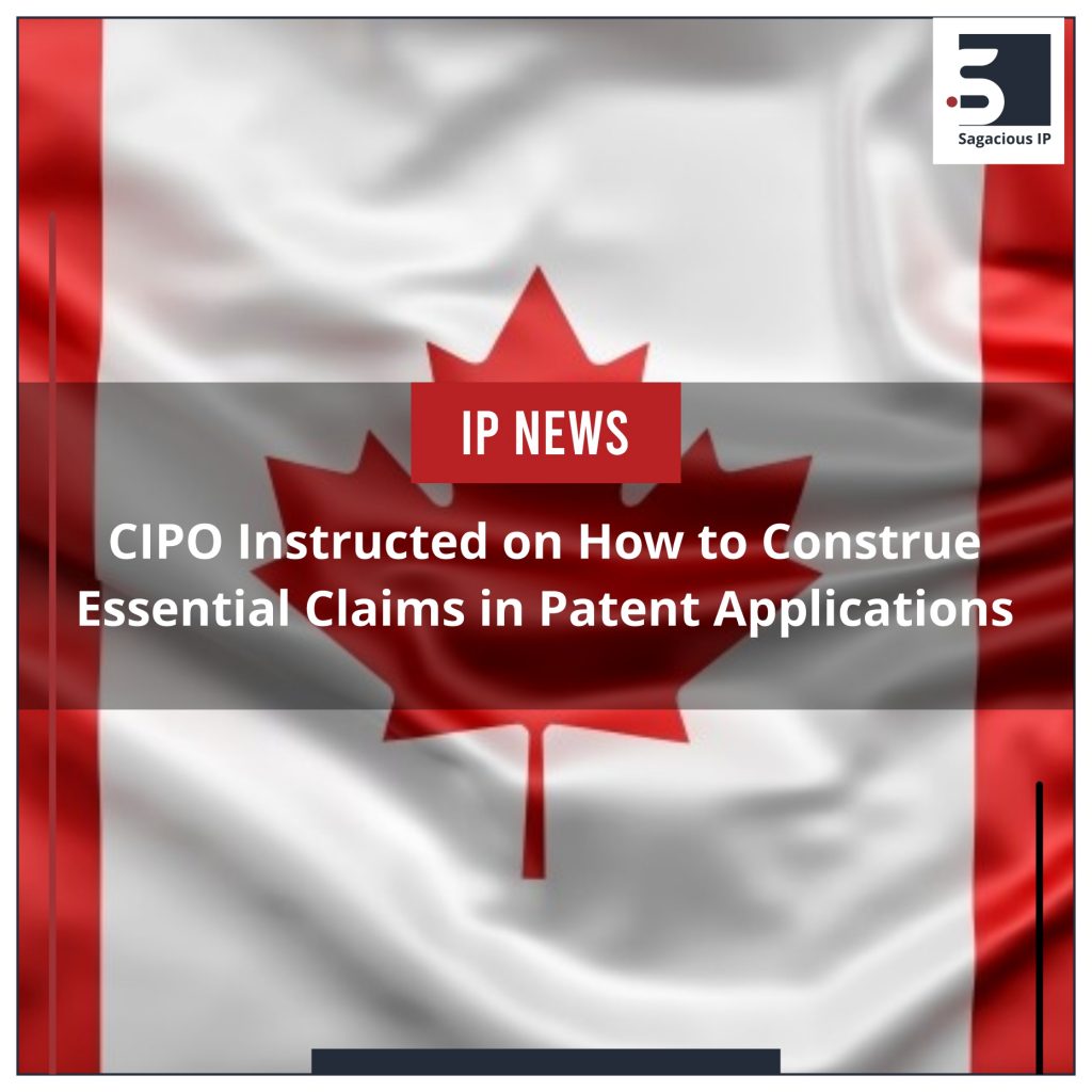 CIPO Instructed on How to Construe Essential Claims in Patent Applications
