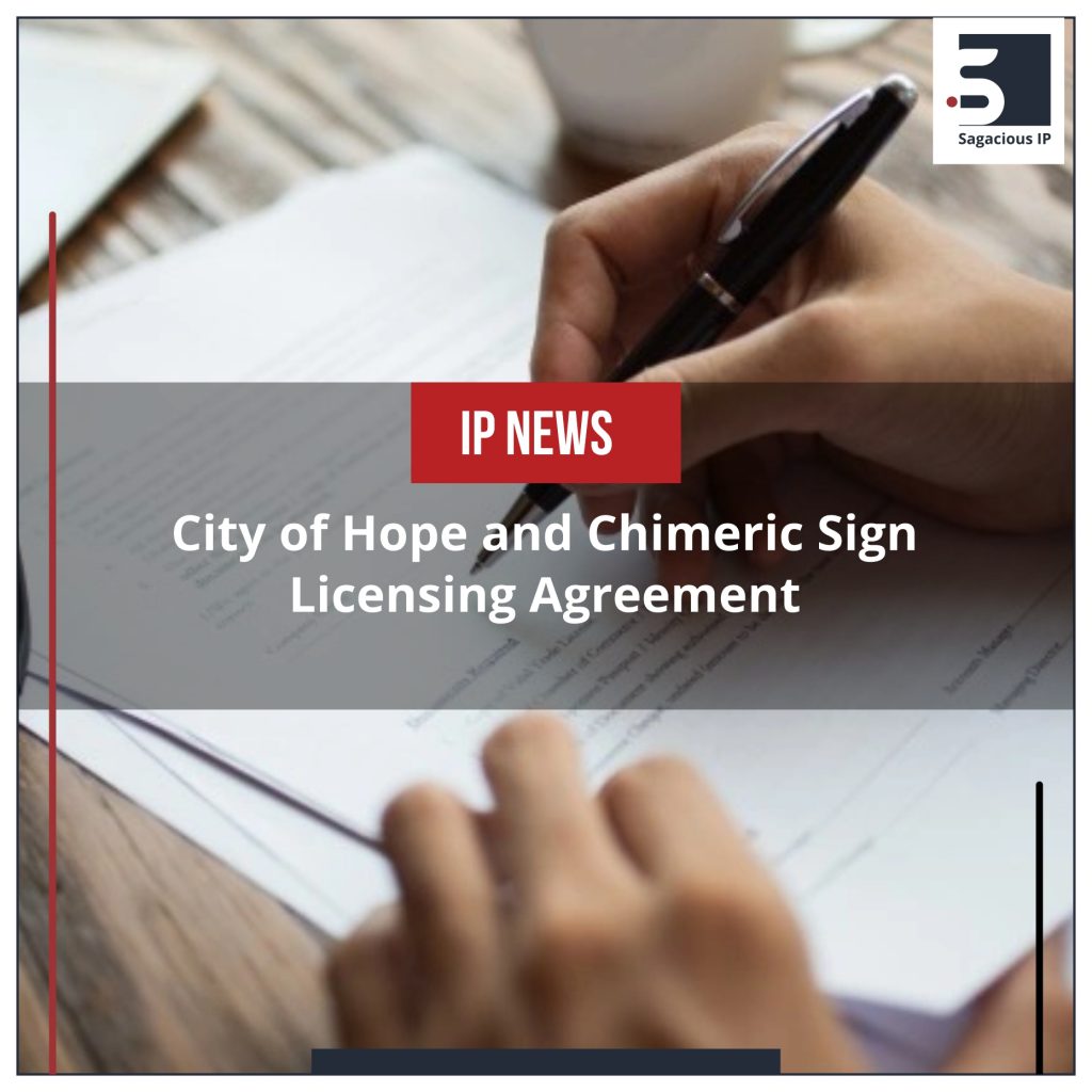 City of Hope and Chimeric Sign Licensing Agreement