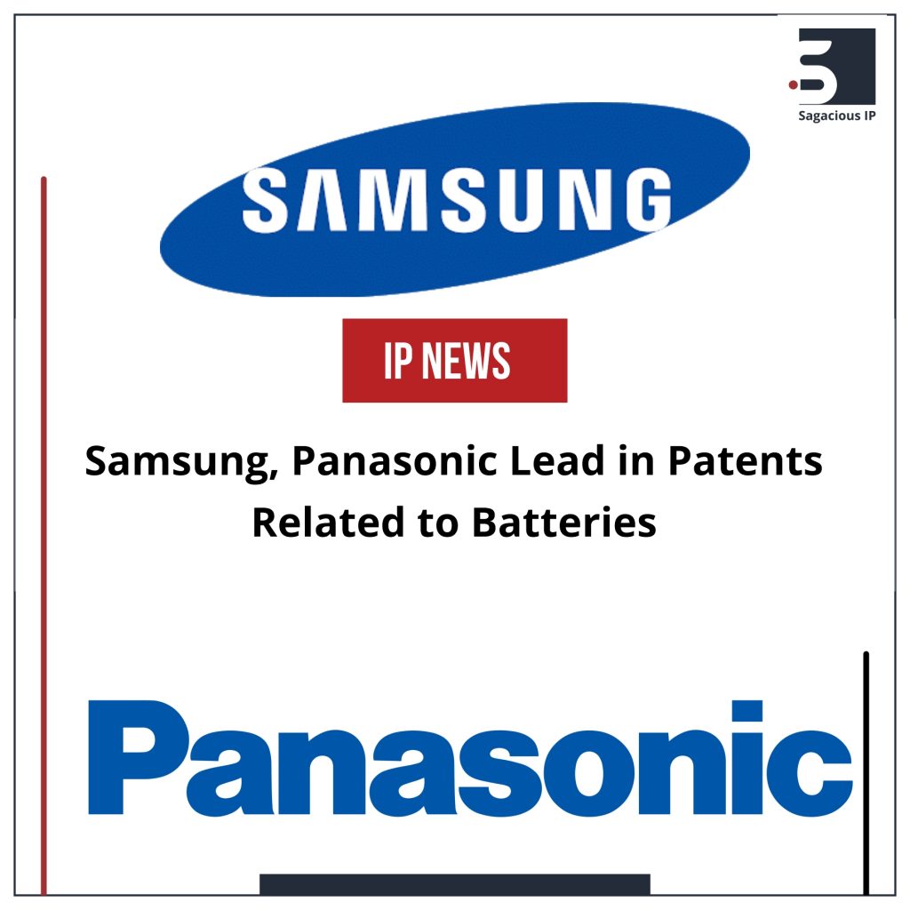 Samsung, Panasonic Lead in Patents Related to Batteries