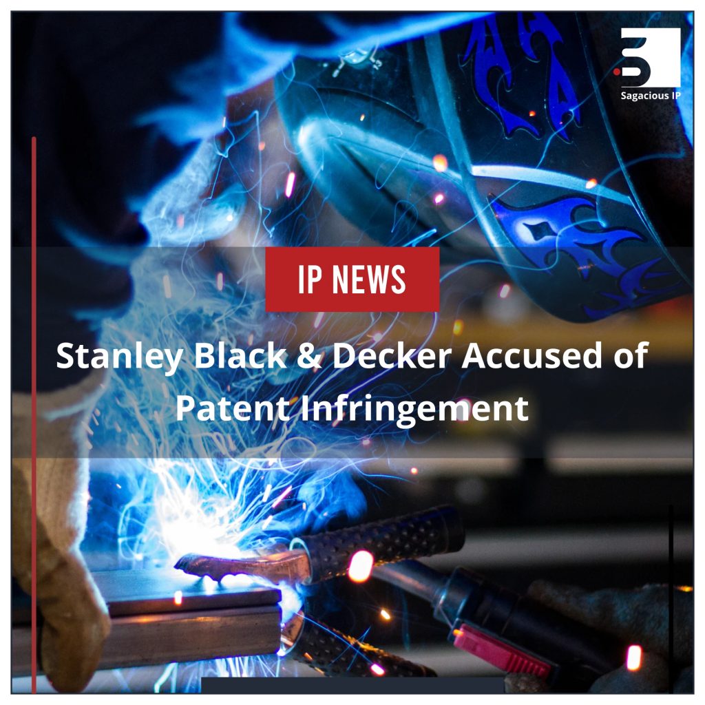 Stanley Black & Decker Accused of Patent Infringement