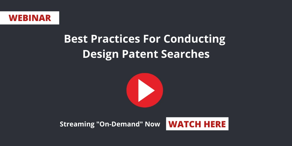 Best-Practices-For-Conducting-Design-Patent-Searches-–-Webinar